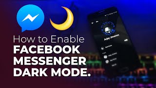 HOW TO ENABLE FACEBOOK MESSENGER DARK MODE | TUTORIAL (TAGALOG)