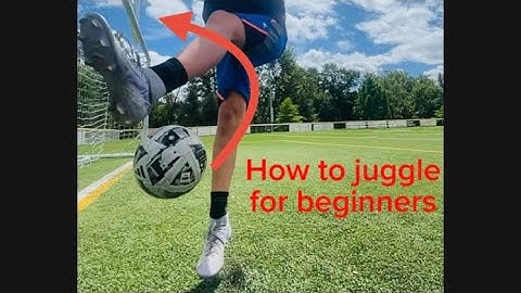 Step-by-step guide how to juggle a soccer ball for beginners ￼