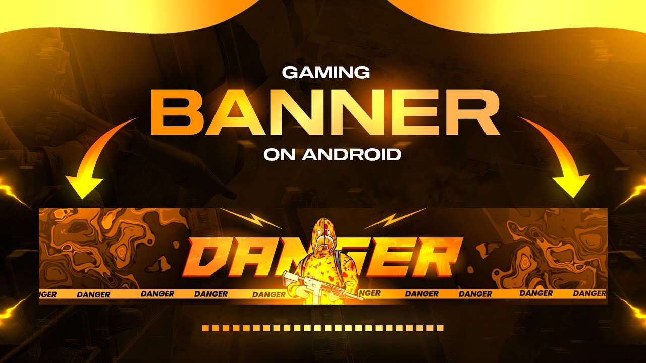 How To Make Gaming Banner For  Channel On Android