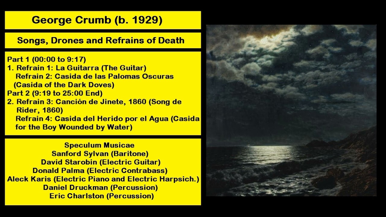 George Crumb (b. 1929) - Songs, Drones and Refrains of Death