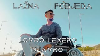 Lovro Lexero Njavro - Lažna Pobjeda Official Video