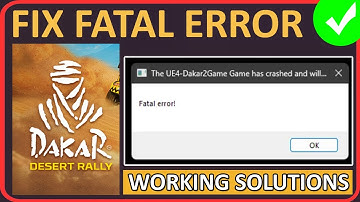 How To Fix Dakar Desert Rally Fatal Error on PC (2024)