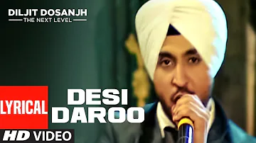 Desi Daroo | Diljit Dosanjh | Full Lyrical Song | Parmod Sharma RanaThe Next Level | Honey Singh