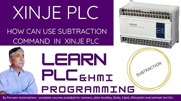 HOW CAN USE SUBTRACTION COMMAND IN XINJE PLC