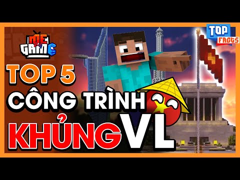 Minecraft | Top 5 Công Trình Khủng Nhất Thế Giới - Việt Nam Vô Địch | meGAME