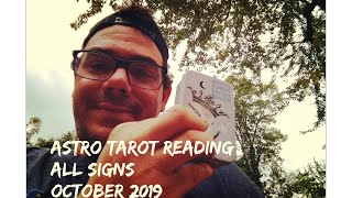 Astro Tarot Reading | All Signs | October 2019
