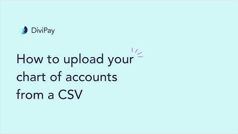 How upload your chart of accounts from a CSV