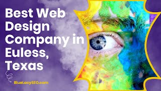 Best Web Design Company in Euless, Texas