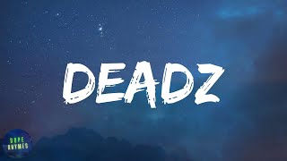 Migos - Deadz (feat. 2 Chainz) (lyrics)