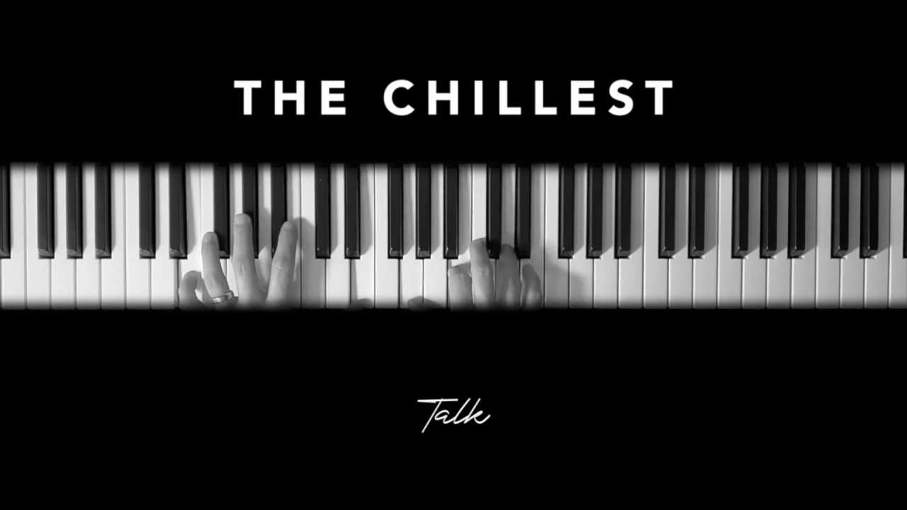 Khalid - Talk | The Chillest Piano Cover
