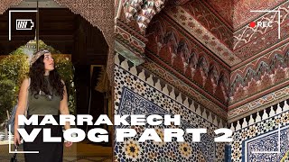 What To Do In Marrakech Architectural Gems Wow Vlog