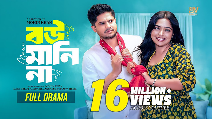 বউ মানি না | Bou Mani Na | Full Natok | Niloy Alamgir | JS Heme | Mohin Khan | Bangla New Natok 2024