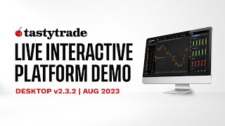 tastytrade's Desktop Platform Tutorial (For Beginners) | August 2023