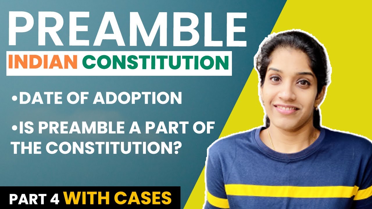 Preamble | Date of Adoption | Is Preamble a part of the Indian Constitution | Landmark Cases