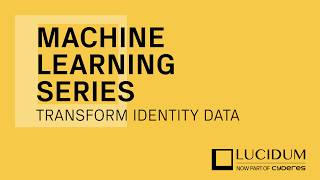 Machine Learning Series #2 - Transform Identity Data