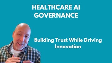 Healthcare AI Governance: Building Trust While Driving Innovation