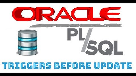 Curso de Oracle PLSQL en español desde cero |  TRIGGERS BEFORE UPDATE video(19)