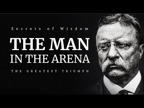 The Man in the Arena – Teddy Roosevelt | Motivation