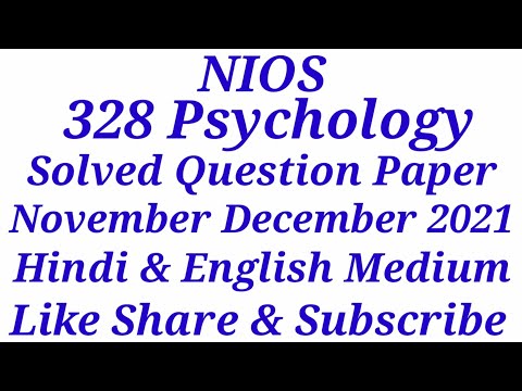 NIOS 328 Psychology Class 12 Solved Question Paper November December 2021 #NIOS #328 #psychology