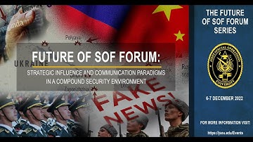 JSOU SOF Q1 Forum 2023 – Panel 1: What is Strategic Influence?