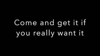 Come And Get It - John Newman Lyrics