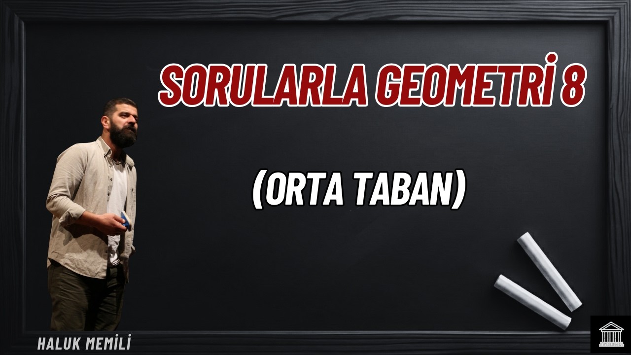 Sorularla Geometri 8 (Orta Taban)