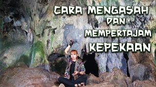 CARA MENGASAH DAN MEMPERTAJAM KEPEKAAN - ANA CIKEY