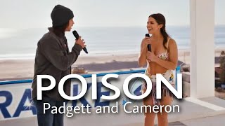 Padgett and Cameron | He's All That [Poison]