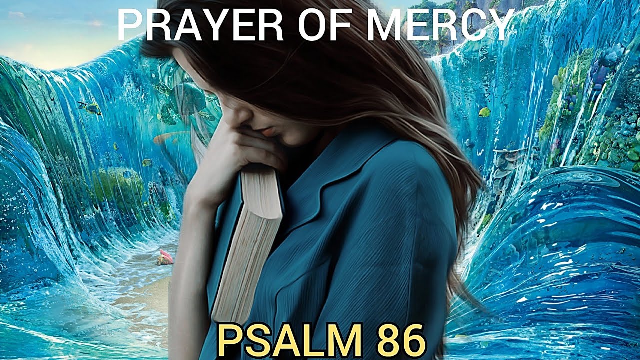 PSALM 86 | PRAYER OF MERCY | Yves Toko - YouTube