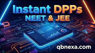 qbnexa | question paper generation platform | How to generate dpps instantly upto topic level | NEET