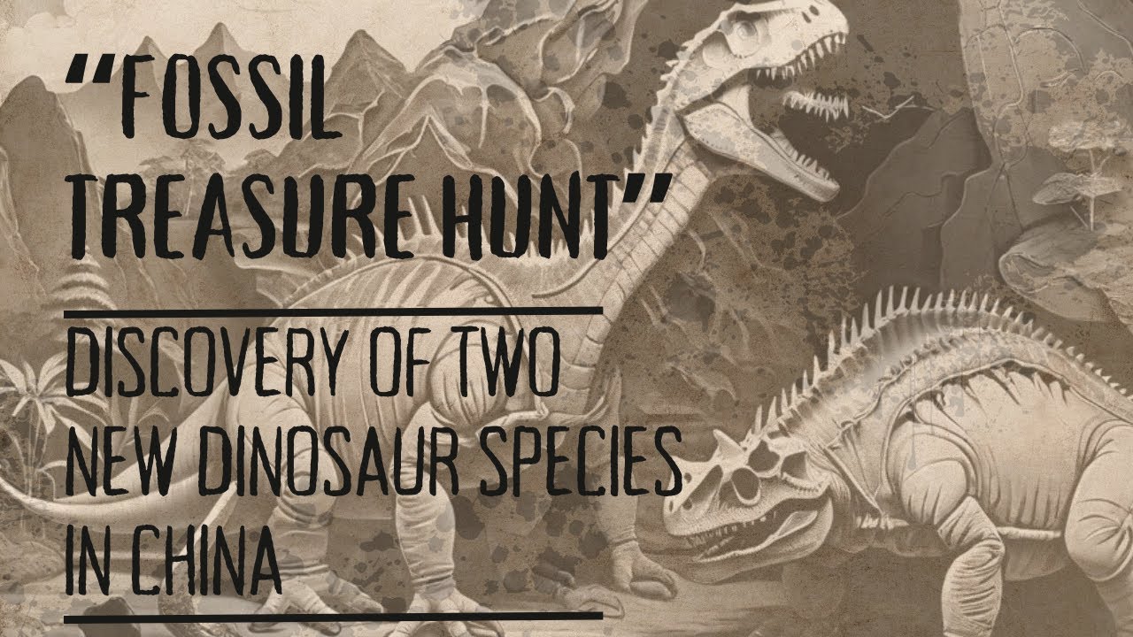"Fossil Treasure Hunt: Surprising Discovery of Two Dinosaurs in China ...