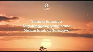 SILAMPUKAU - MALAM JATUH DI SURABAYA (LIRIK)