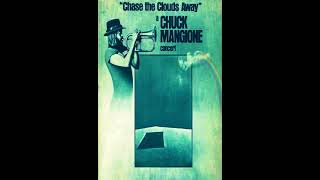 Chase The Clouds Away - Chuck Mangione - Cover
