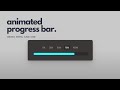 How To Make Simple Progress Bar Using Html And CSS Only | Animated Progress Bar Tutorials