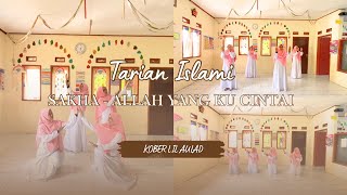 Tarian Islami Untuk Anak Usia 5-6 Tahun | Sakha - Allah yang Ku Cintai | 