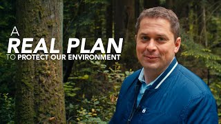 A Real Plan to Protect Our Environment | Andrew Scheer