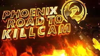 Phoenix : Road To Killcam #1 [BO2]