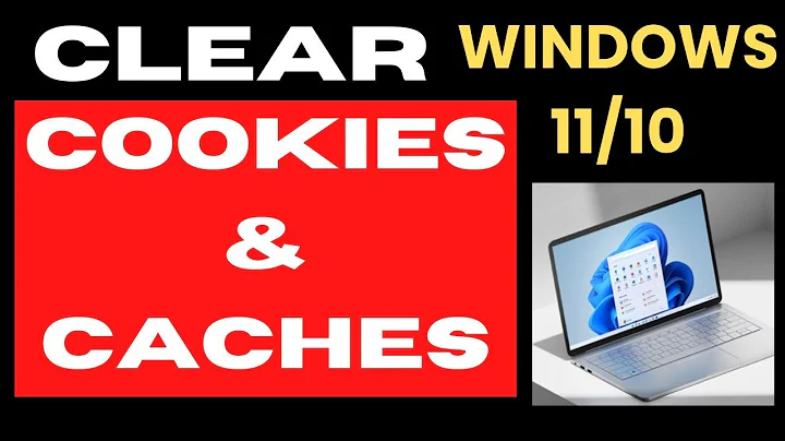 Clear Cache and Cookies on Windows 11 / 10