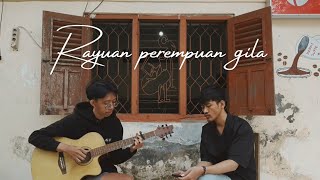 Nadin Amizah - Rayuan Perempuan Gila (Cover)