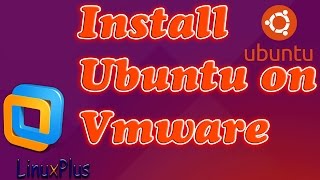 how to install ubuntu 16.04 on vmware (virtual machine)