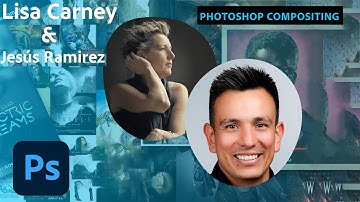 Photoshop Compositing with Lisa Carney & Jesús Ramirez - 2 of 2 | Adobe Creative Cloud
