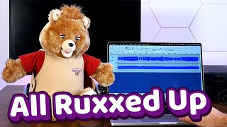 How To Ruin a Teddy Ruxpin