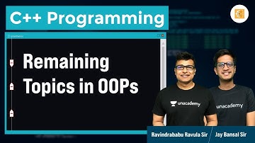 Remaining Topics in OOPs | L:28 | C++ | Competitive Programming | Ravindrababu Ravula | Jay Bansal