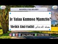 Sheikh Abul Fadhil Kassim Mafuta Allaah Amhifadhi Je Yafaa Kumuoa Mjamzito Sheikh Abul Fadhil Kassim Mafuta Allaah Amhifadhi Je Yafaa Kumuoa Mjamzito