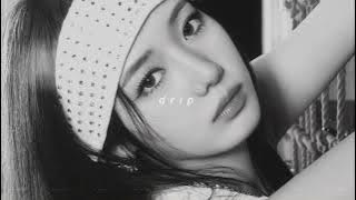 babymonster - drip (slowed   reverb)