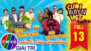 CƯỜI XUYÊN VIỆT 2024 TẬP 13 👉 Khán Giả Coi CƯỜI KHỦNG KHIẾP Với Phần Thi Về Chủ Đề NĂNG LƯỢNG VÀNG