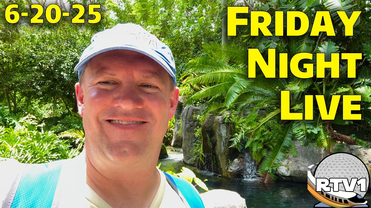 Friday Night Live Stream Announcement - 6-20-25 - Walt Disney World