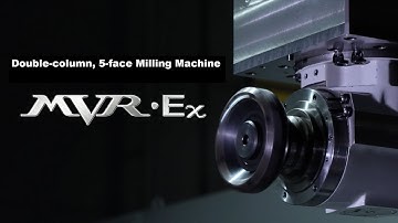 Double-column, 5-face Milling Machines MVR-Ex series / Nidec Machine Tool