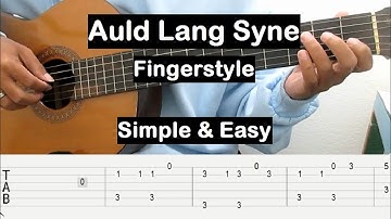 Auld Lang Syne Guitar Tutorial Fingerstyle Guitar Tab "Simple & Easy" Guitar Lessons for Beginners
