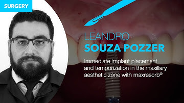 Immediate implant placement and temporization in the maxillary aesthetic zone with maxresorb®